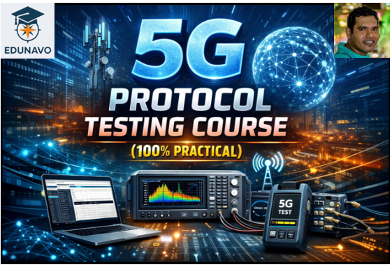 5G Protocol Testing Course (100% Practical)