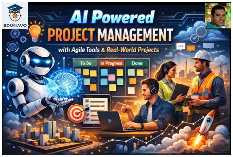 AI Powered Project Management with Agile Tools and Real-World Projects