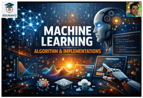 Machine Learning Algorithms and Implementations